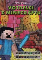 Kniha: Votrelci z Minecraftu - Petr Heteša