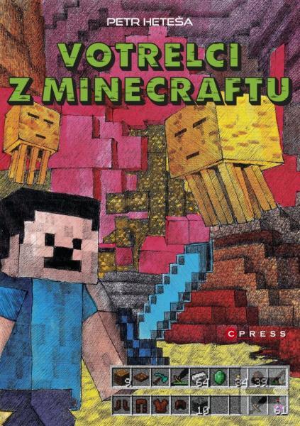 Kniha: Votrelci z Minecraftu - Petr Heteša