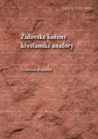 Kniha: Židovské kořeny křesťanské anafory