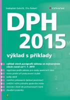 Kniha: DPH 2015 - Výklad s příklady - Svatopluk Galočík, Oto Paikert
