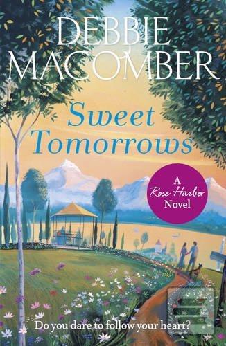 Sweet Tomorrows: A Rose…
