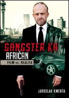 Kniha: Gangster KA Afričan Film vs. realita - Jaroslav Kmenta