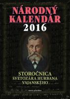 Kniha: Národný kalendár 2016 - Storočnica Svetozára Hurbana Vajanského - Štefan Haviar