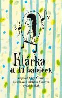 Kniha: Klárka a 11 babiček - Olga Černá