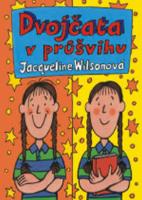 Kniha: Dvojčata v průšvihu - 3.vydání - Jacqueline Wilsonová, Nick Sharratt