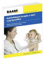 Kniha: Antiinfekčná terapia u detí a jej špecifiká - Prehľad antiinfekčných liečiv a terapia najčastejších detských infekcií - Alena Ďurišová