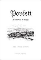 Kniha: Pověsti z Bílovce a okolí - Jaromír Polášek; Jiřina Polášková