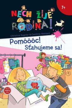 Kniha: Nech žije rodina! Pomóóóc! Sťahujeme sa! - Nech žije rodina 1 - Christine Sagnier