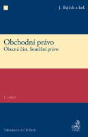 Kniha: Obchodní právo Obecná část - Soutěžní právo - Josef Bejček