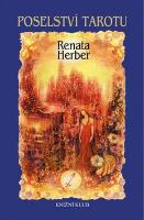 Kniha: Poselství Tarotu + vykládací karty - 3.vydání - Renata Herber
