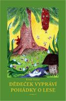 Kniha: Dědeček vypráví pohádky o lese - Erich Václav