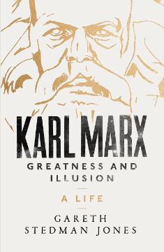 Kniha: Karl Marx - Greatness and Illusion: A Life
