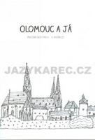 Kniha: Olomouc a já Pracovní sešit pro 4.a 5. ročník ZŠ - Alena Vavrdová; Hana Zatloukalová