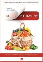 Kniha: Superpotraviny - Jarmila Mandžuková
