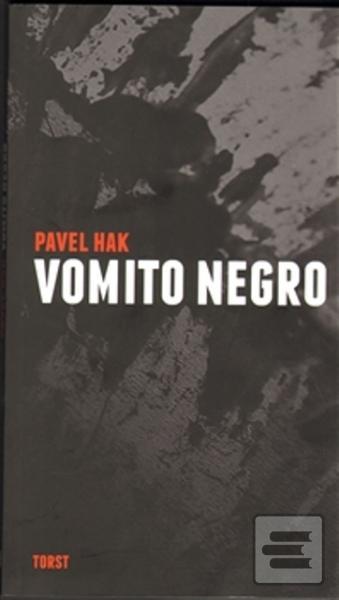 Kniha: Vomito negro - Pavel Hak