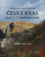 Kniha: Český kras - Klíč k české krajině - Karel Žák; Martin Majer; Václav Cílek