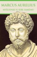 Kniha: Myšlienky k sebe samému - Marcus Aurelius