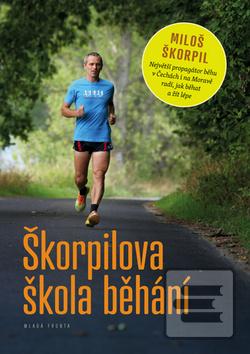 Kniha: Škorpilova škola běhání - Miloš Škorpil