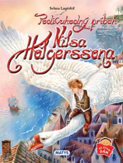 Kniha: Podivuhodný príbeh Nilsa Holgerssona - 1. vydanie - Selma Lagerlöfová