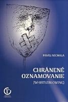 Kniha: Chránené oznamovanie - (Whistleblowing)