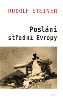 Kniha: Poslání Střední Evropy - Rudolf Steiner