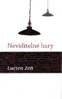 Kniha: Neviditelné bary - Lucien Zell