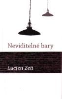 Kniha: Neviditelné bary - Lucien Zell