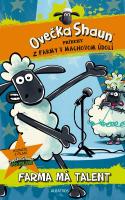 Kniha: Ovečka Shaun Farma má talent - Príbehy z farmy v Machovom údolí 2 - Kolektív autorov
