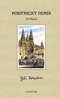Kniha: Poutnický deník - Tři cesty: do Santiaga de Compostela, odtamtud zpět a ještě do Paříže - Jiří Bouda