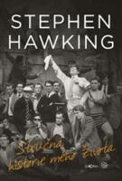 Kniha: Stručná historie mého života - Stephen Hawking