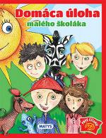 Kniha: Domáca úloha malého školáka - Sibyla Mislovičová