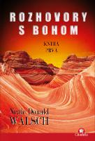 Kniha: Rozhovory s Bohom I. - Neale Donald Walsch