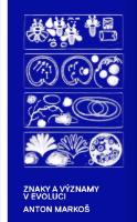 Kniha: Znaky a významy v evoluci - Anton Markoš