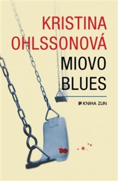 Kniha: Miovo blues - Kristina Ohlssonová