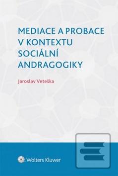 Mediace a probace v kont… (Jaroslav Veteška)