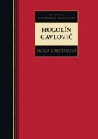 Kniha: Škola kresťanská - Hugolín Gavlovič