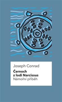 Kniha: Černoch z lodi Narcissus Námořní příběh - Joseph Conrad