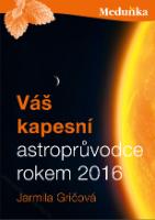 Kniha: Váš kapesní astroprůvodce rokem 2016 - Jarmila Gričová