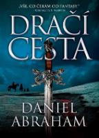 Kniha: Dračí cesta - Daniel Abraham