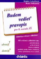Kniha: Budem vedieť pravopis pre 8. ročník ZŠ - Beata Solčanská