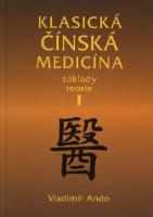 Kniha: Klasická čínská medicína 1 - Radomír Růžička