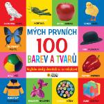 Kniha: Mých prvních 100 barev a tvaru anglicko - český slovník - Samolepkový slovníček - autor neuvedený