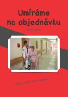 Kniha : Umíráme na objednávku