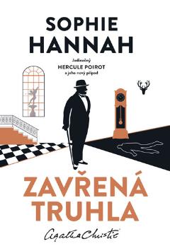 Kniha: Poirot: Zavřená truhla - Jedinečný Hercule Poirot a jeho případ - Sophie Hannahová