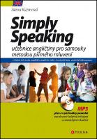Kniha: Simply Speaking + CD MP3 - učebnice angličtiny pro samouky metodou přímého mluvení - Alena Kuzmová
