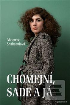 Chomejní, Sade a já (Abnousse Shalmaniová)