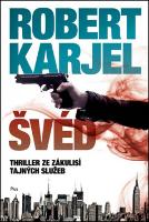 Kniha: Švéd (v českom jazyku) - Robert Karjel