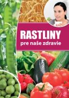 Kniha: Rastliny pre naše zdravie - Jenö Nagy