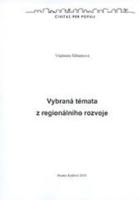 Kniha: Vybraná témata z regionálního rozvoje - Ludmila Šilhánková
