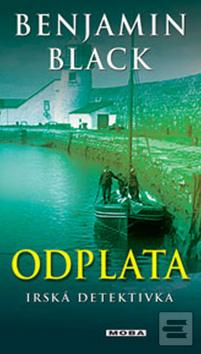 Kniha: Odplata - Irská detektivka - Benjamin Black